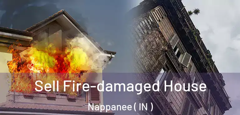 Sell Fire-damaged House Nappanee ( IN )
