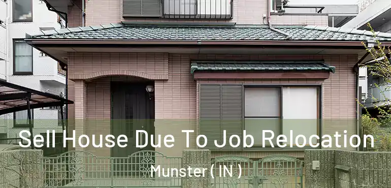  Sell House Due To Job Relocation Munster ( IN )