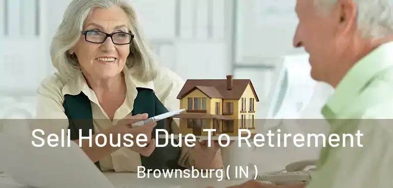  Sell House Due To Retirement Brownsburg ( IN )