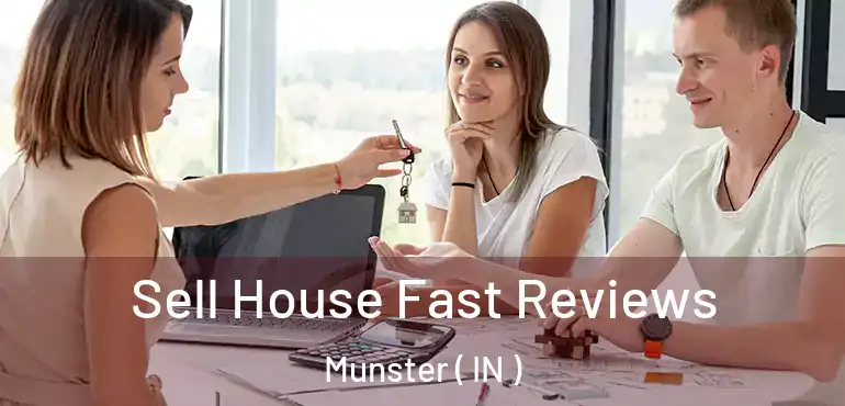  Sell House Fast Reviews Munster ( IN )