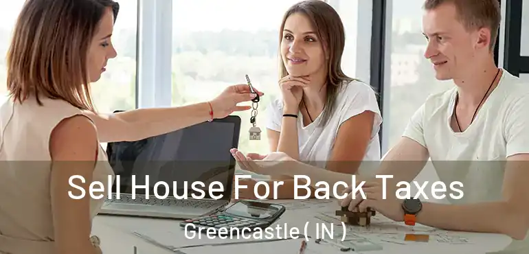  Sell House For Back Taxes Greencastle ( IN )