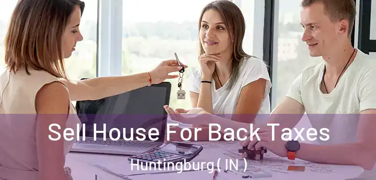 Sell House For Back Taxes Huntingburg ( IN )