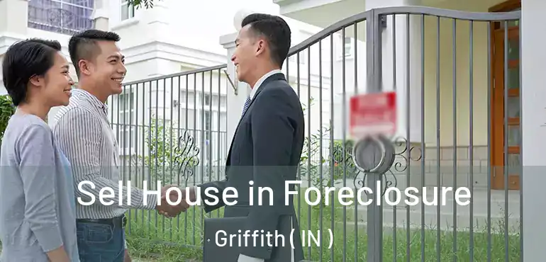 Sell House in Foreclosure Griffith ( IN )