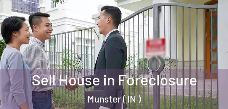 Sell House in Foreclosure Munster ( IN )