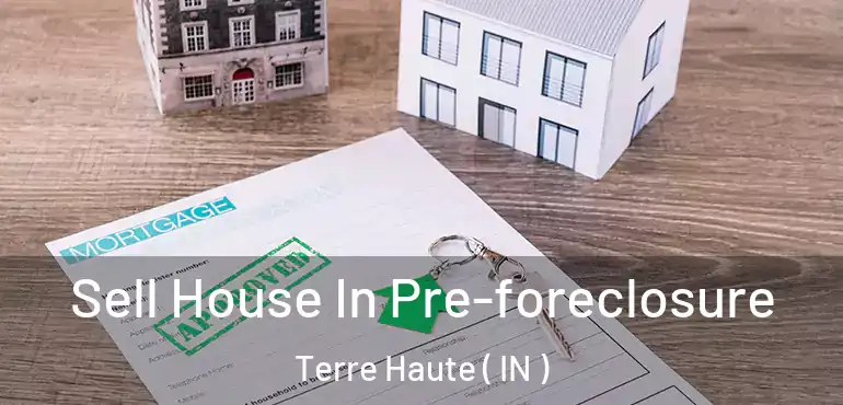  Sell House In Pre-foreclosure Terre Haute ( IN )