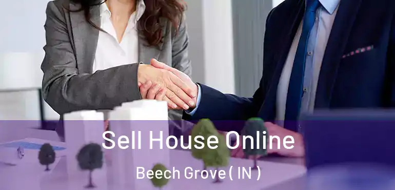  Sell House Online Beech Grove ( IN )