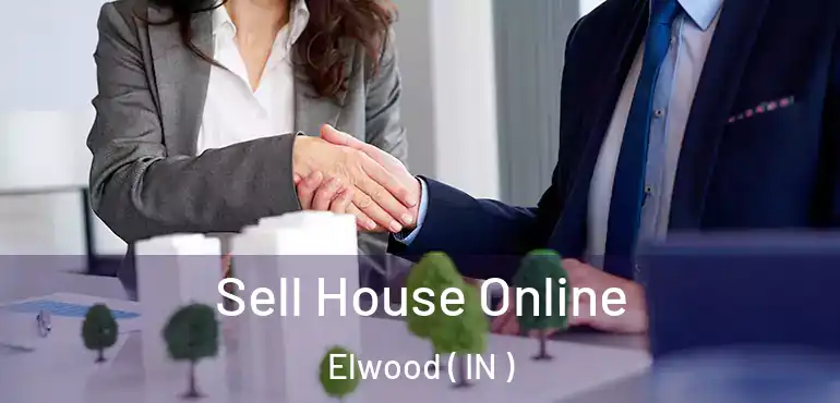 Sell House Online Elwood ( IN )