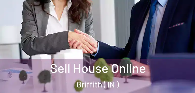 Sell House Online Griffith ( IN )