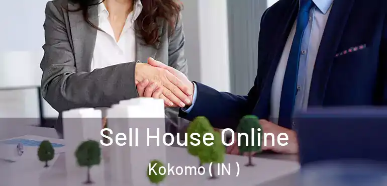  Sell House Online Kokomo ( IN )