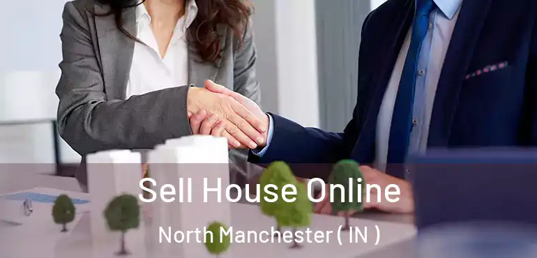  Sell House Online North Manchester ( IN )