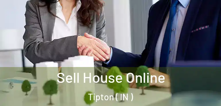  Sell House Online Tipton ( IN )