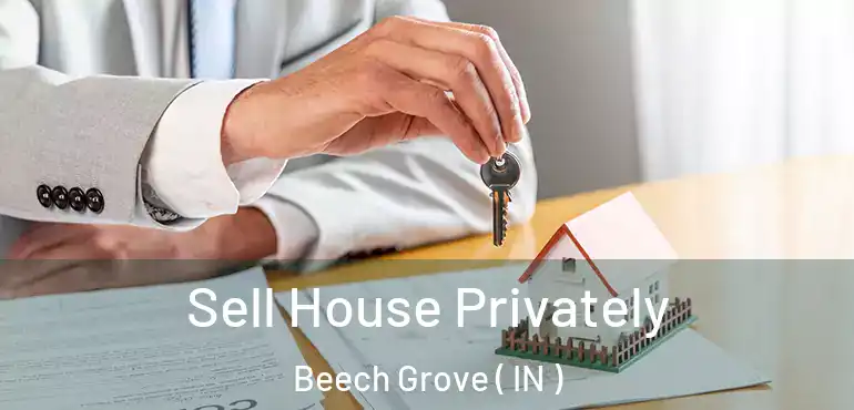 Sell House Privately Beech Grove ( IN )