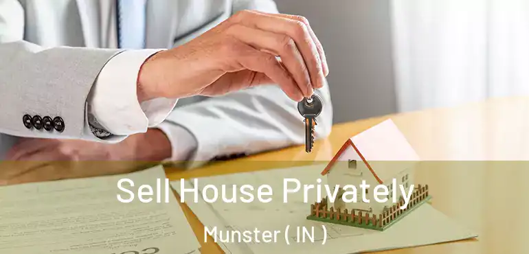 Sell House Privately Munster ( IN )