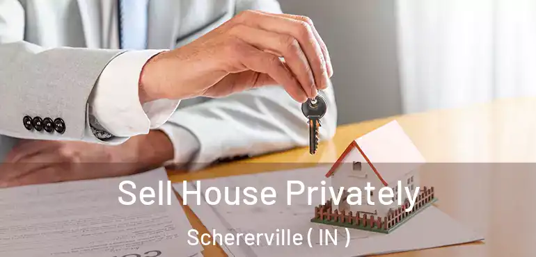  Sell House Privately Schererville ( IN )