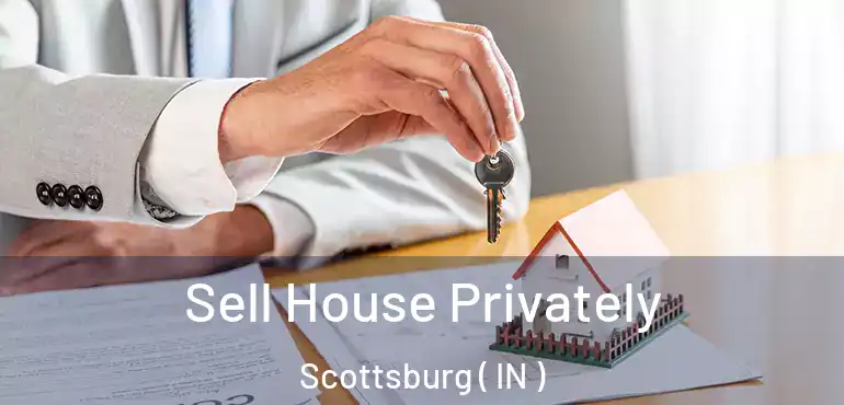  Sell House Privately Scottsburg ( IN )