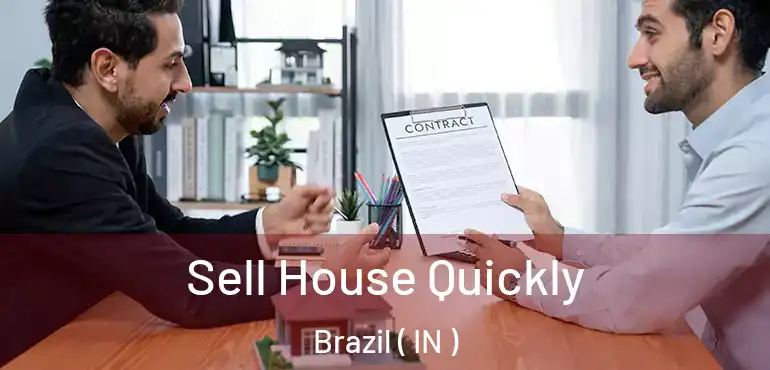 Sell House Quickly Brazil ( IN )