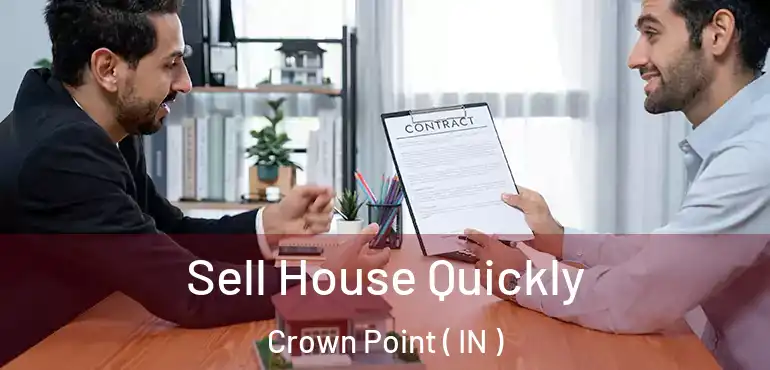  Sell House Quickly Crown Point ( IN )