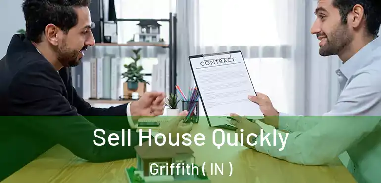 Sell House Quickly Griffith ( IN )