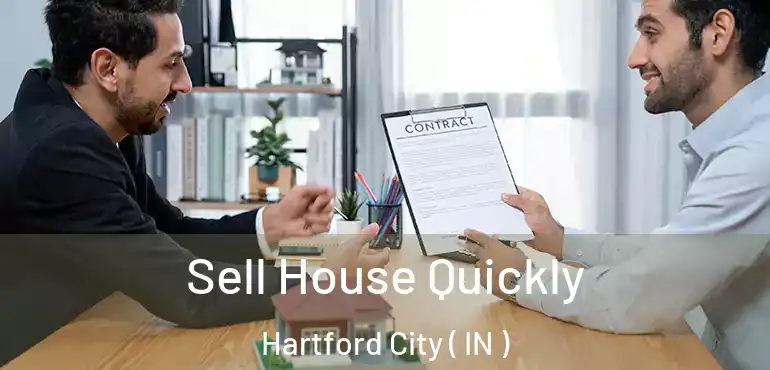  Sell House Quickly Hartford City ( IN )