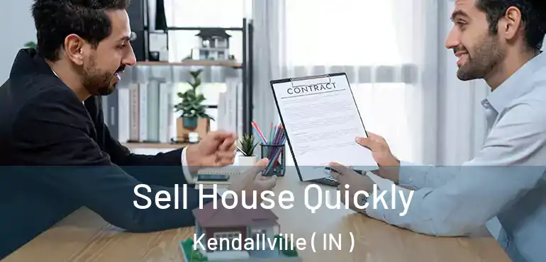 Sell House Quickly Kendallville ( IN )
