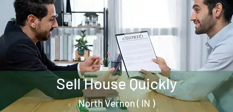 Sell House Quickly North Vernon ( IN )