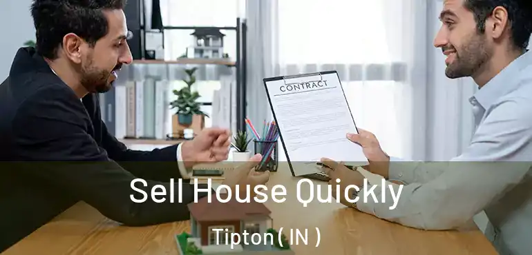  Sell House Quickly Tipton ( IN )
