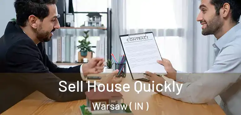 Sell House Quickly Warsaw ( IN )
