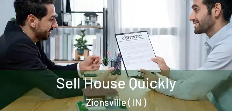  Sell House Quickly Zionsville ( IN )