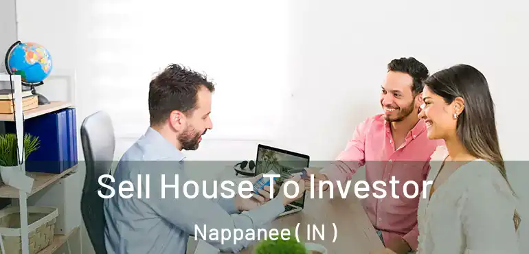 Sell House To Investor Nappanee ( IN )