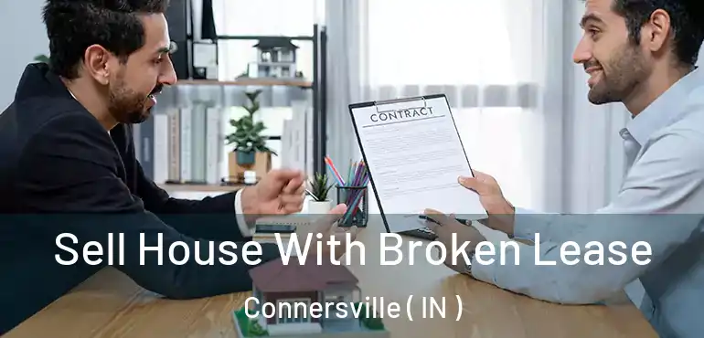  Sell House With Broken Lease Connersville ( IN )