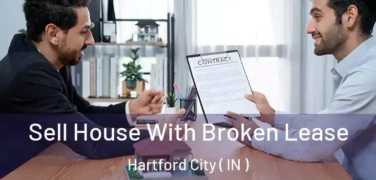  Sell House With Broken Lease Hartford City ( IN )