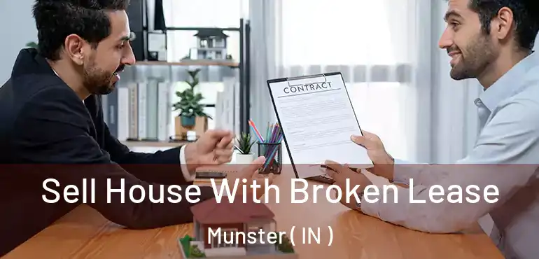 Sell House With Broken Lease Munster ( IN )