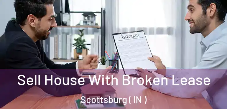  Sell House With Broken Lease Scottsburg ( IN )