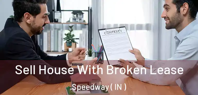  Sell House With Broken Lease Speedway ( IN )