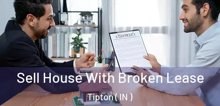  Sell House With Broken Lease Tipton ( IN )