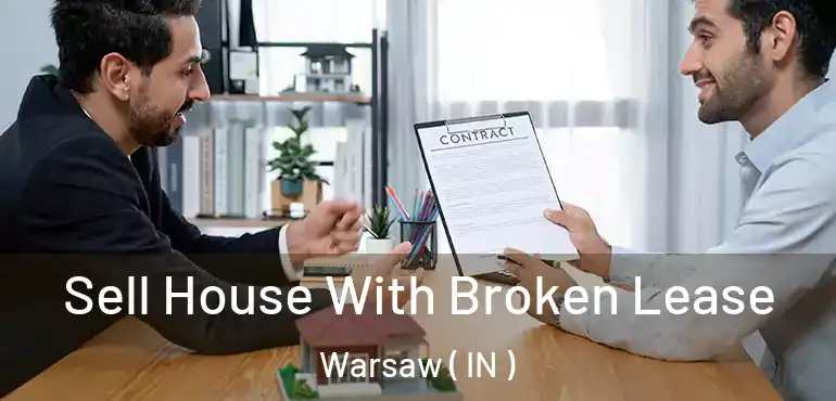  Sell House With Broken Lease Warsaw ( IN )