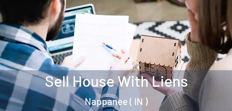 Sell House With Liens Nappanee ( IN )