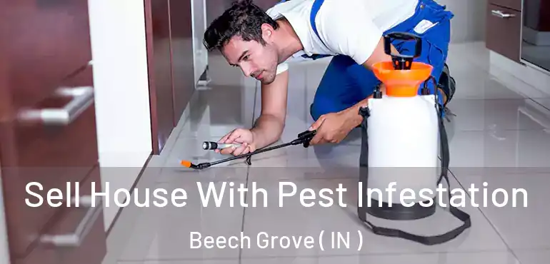  Sell House With Pest Infestation Beech Grove ( IN )