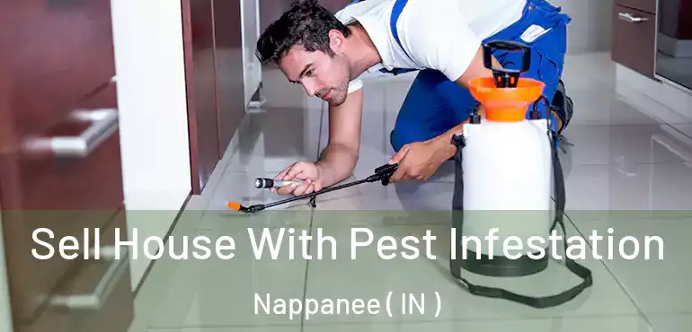  Sell House With Pest Infestation Nappanee ( IN )