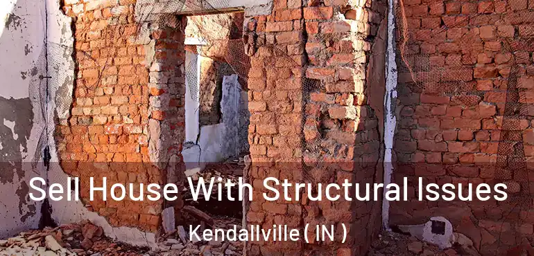  Sell House With Structural Issues Kendallville ( IN )