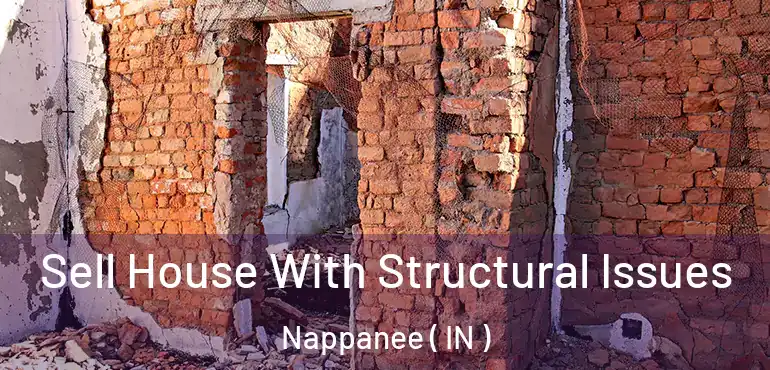  Sell House With Structural Issues Nappanee ( IN )
