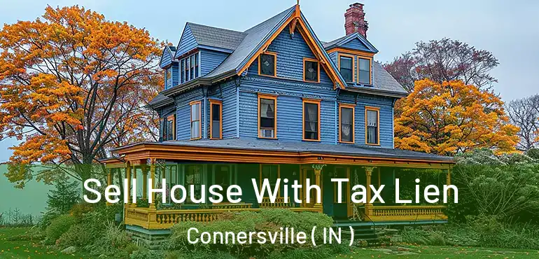  Sell House With Tax Lien Connersville ( IN )