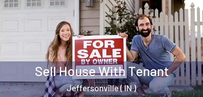 Sell House With Tenant Jeffersonville ( IN )