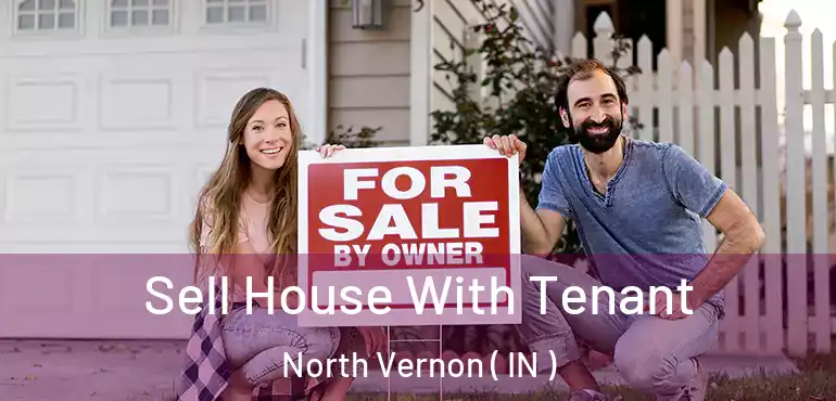  Sell House With Tenant North Vernon ( IN )