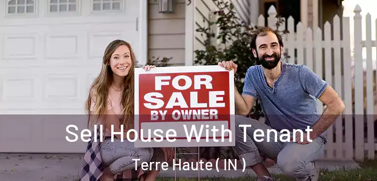  Sell House With Tenant Terre Haute ( IN )