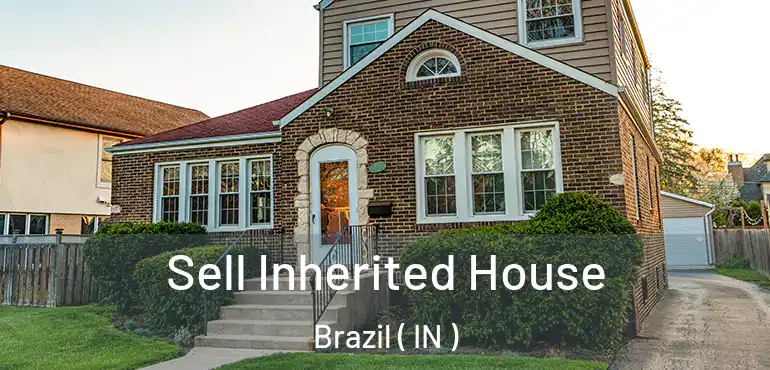 Sell Inherited House Brazil ( IN )