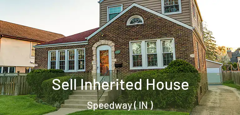  Sell Inherited House Speedway ( IN )