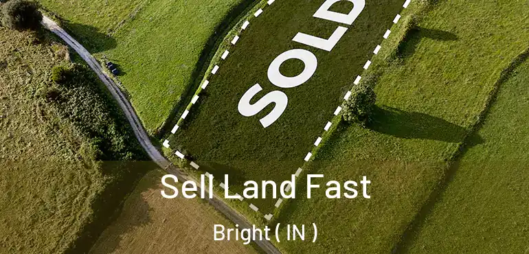 Sell Land Fast Bright ( IN )