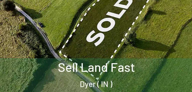 Sell Land Fast Dyer ( IN )