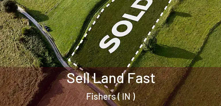  Sell Land Fast Fishers ( IN )